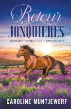Retour aux Jonqui?res