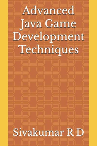 Advanced Java Game Development Techniques