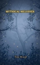 Mythical Melodies