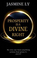 Prosperity Is a Divine Right