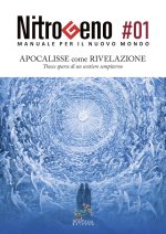 Nitrogeno - Apocalisse come Rivelazione - Tracce sparse di un percorso sempiterno