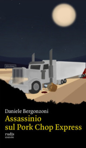 Assassinio sul Pork Chop Express (Daniele Bergonzoni)(Carte broșată)