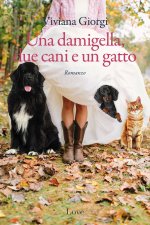 damigella, due cani e un gatto