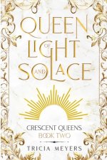 Queen of Light and Solace