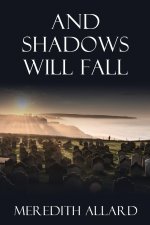 And Shadows Will Fall