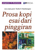 Prosa Kopi Esai dari Pinggiran