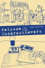 Welcome to the Underachievers