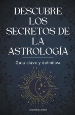 Descubre los secretos de la astrología