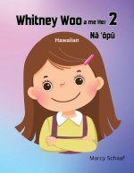 Whintey Woo a me her N? ??p? (Hawaiian) Whitney Woo and Her 2 Stomachs