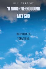 'n Nouer Verhouding Met God