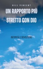 Un rapporto pi? stretto con Dio