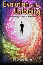 Evolution and the Unfolding