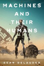 Machines and Their Humans