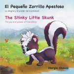 El Peque?o Zorrillo Apestoso The Stinky Little Skunk