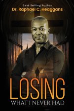 Losing What I Never Had