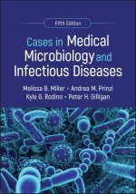 Cases in Medical Microbiology and Infectious Disea ses, 5th Edition