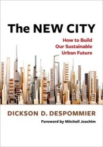 The New City – How to Build Our Sustainable Urban Future