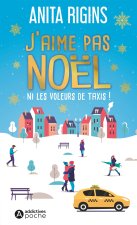 J'aime pas noel ni les voleurs de taxis !