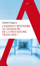 Comment on massacre la psychiatrie française