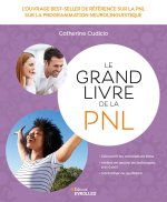 LE GRAND LIVRE DE LA PNL