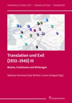 Translation und Exil (1933-1945) III