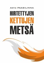 Лес повешенных лисиц (финский язык,  неадаптированный) / Hirtettyjen Kettujen Metsä