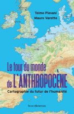 Le tour du monde de l'anthropocene
