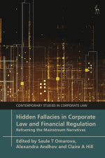 Hidden Fallacies in Corporate Law and Financial Regulation