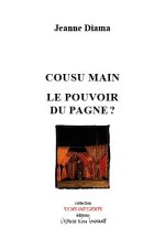 COUSU MAIN / LE POUVOIR DU PAGNE