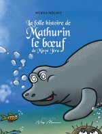 L'histoire folle du boeuf de Misyé Jéra