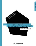 Succession, la violence en héritage