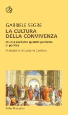 cultura della convivenza. Di cosa parliamo quando parliamo di politica