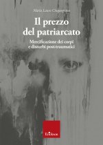 prezzo del patriarcato. Mercificazione dei corpi e disturbi post-traumatici