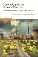ecologia politica di Dario Paccino. Tra l'imbroglio ecologico e le lotte contro il nucleare