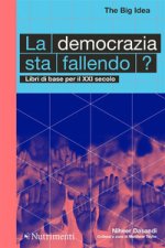 democrazia sta fallendo? Libri di base per il XXI secolo