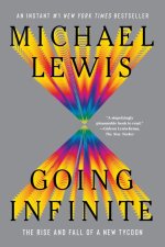 Going Infinite – The Rise and Fall of a New Tycoon