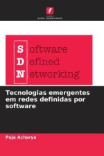 Tecnologias emergentes em redes definidas por software