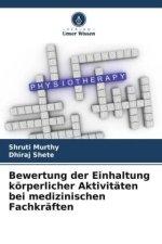 Bewertung der Einhaltung körperlicher Aktivitäten bei medizinischen Fachkräften