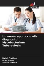 Un nuovo approccio alla diagnosi di Mycobacterium Tuberculosis