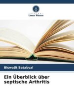 Ein Überblick über septische Arthritis