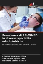 Prevalenza di RSI/WMSD in diverse specialità odontoiatriche