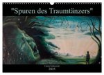 Spuren des Traumtänzers (Wandkalender 2025 DIN A3 quer), CALVENDO Monatskalender