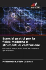 Esercizi pratici per la fisica moderna e strumenti di costruzione