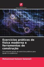 Exercícios práticos de física moderna e ferramentas de construção