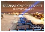 Faszination Schifffahrt - Schiffspassagen (Wandkalender 2025 DIN A2 quer), CALVENDO Monatskalender