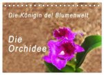 Die Königin der Blumenwelt, die Orchidee (Tischkalender 2025 DIN A5 quer), CALVENDO Monatskalender