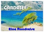 Gardaseehighlights - Eine Rundreise (Wandkalender 2025 DIN A3 quer), CALVENDO Monatskalender
