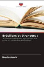 Brésiliens et étrangers :