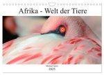 Afrika - Welt der Tiere (Wandkalender 2025 DIN A4 quer), CALVENDO Monatskalender