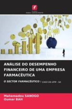 ANÁLISE DO DESEMPENHO FINANCEIRO DE UMA EMPRESA FARMACÊUTICA